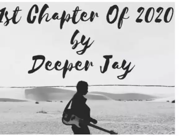 Deeper Jay – Amapiano 2020 Guest Mix 1st Chapter Of 2020
