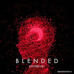 VA – Blended Selections, Vol. 1 (Album)