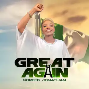 Noreen Jonathan - Great Again