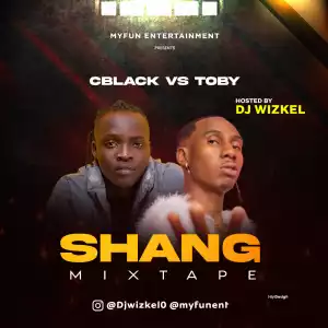 DJ Wizkel – Best of Cblack VS Toby Shang Mixtape
