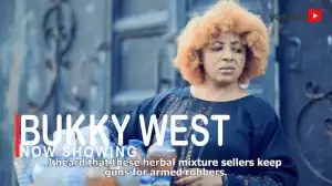 Bukky West (2022 Yoruba Movie)