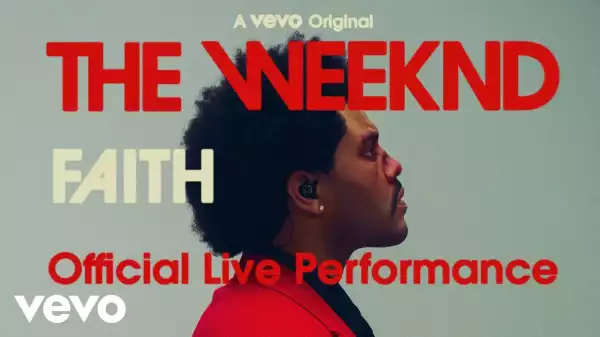 The Weeknd - Faith (Live Performance)