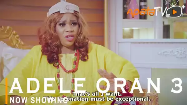Adele Oran Part 3 (2022 Yoruba Movie)
