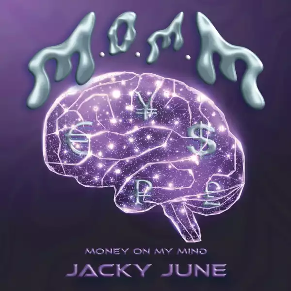 Jacky June – Money On My Mind