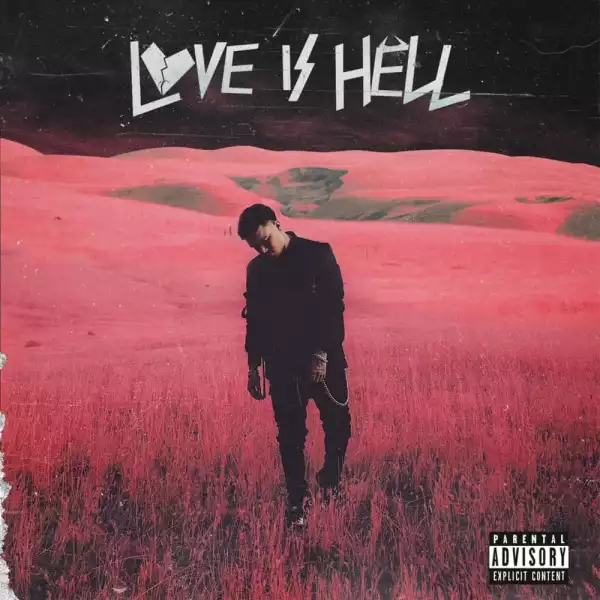 Phora Ft. Trippie Redd – Love Is Hell