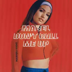 Mabel – Don’t Call Me Up (Instrumental)