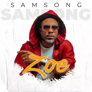 Samsong – Zoe