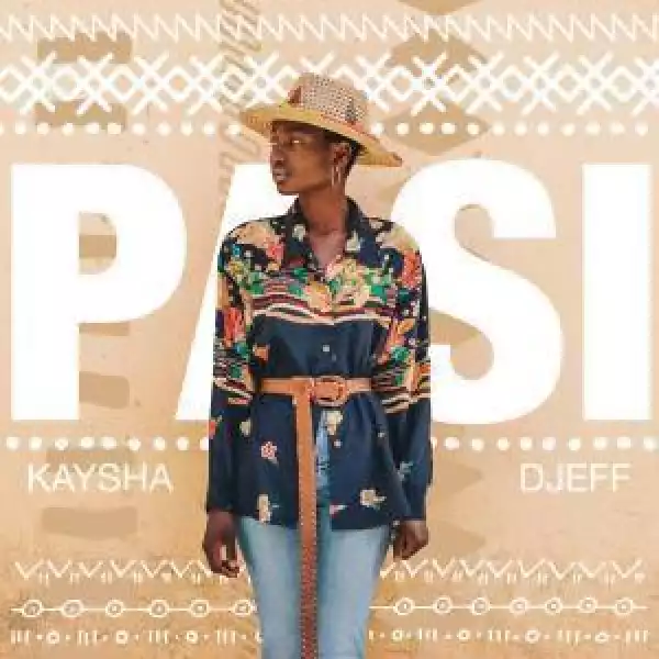 Kaysha & Djeff – Pasi EP