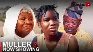 Muller Part 2 (2023 Yoruba Movie)