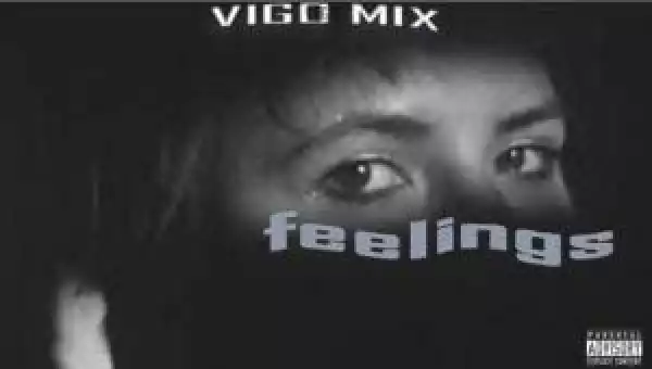 Vigo Mix – Feelings