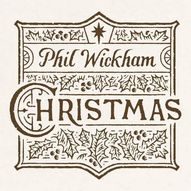Phil Wickham – The Christmas Waltz