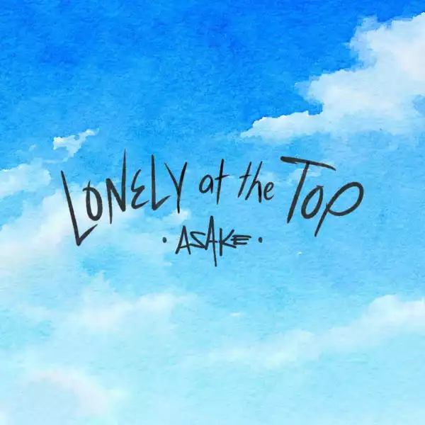 Asake ft. H.E.R. – Lonely At The Top (Acoustic)