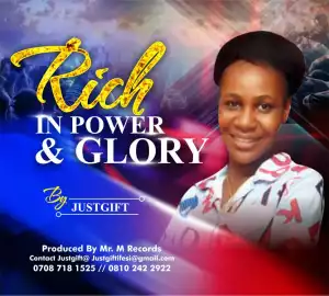 JustGift – Rich in Power & Glory