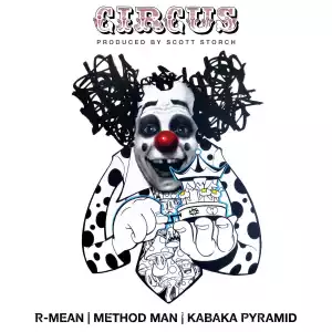 R-Mean Ft. Method Man & Kabaka Pyramid – Circus