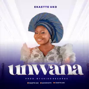 Ekaette Uko – Unwana