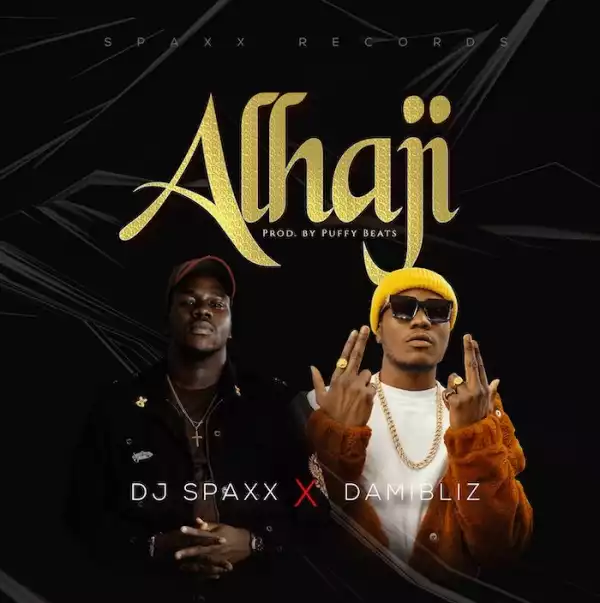 DJ Spaxx – Alhaji ft. DamiBliz