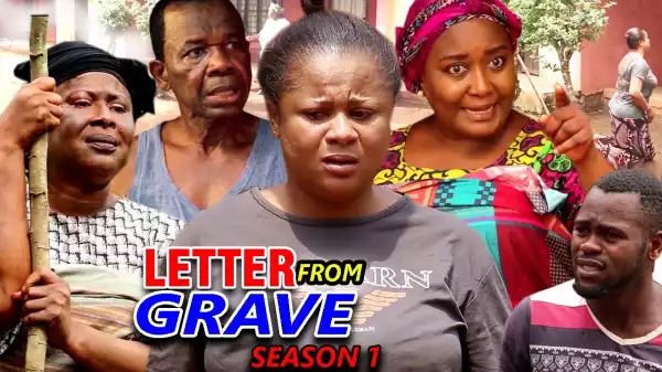 Letter From The Grave (2021 Nollywood Movie)
