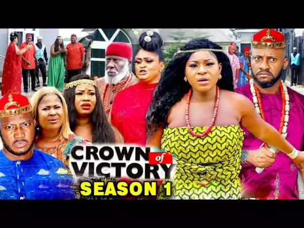 Crown of Victory Season 1 (2020 Nollywood Movie)