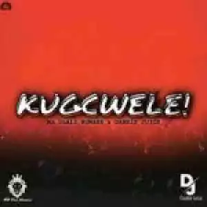 Mr Dlali Number & Dankie Juice – Kugcwele