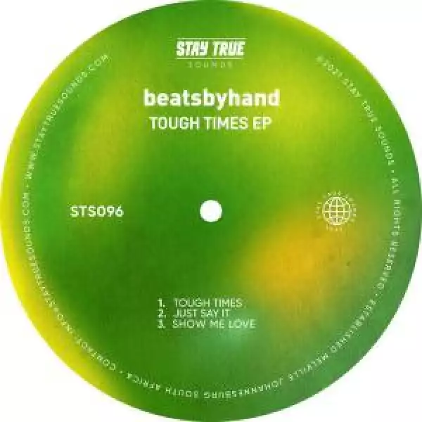 beatsbyhand – Tough Times EP