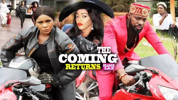 The Coming Returns (2020 Nollywood Movie)
