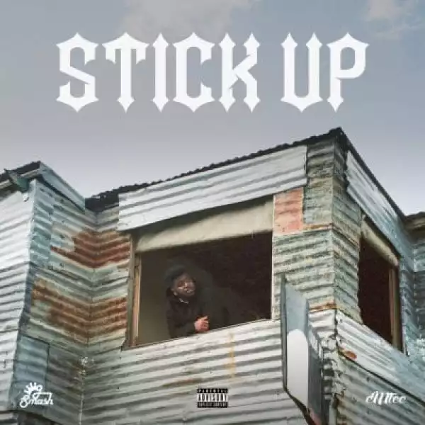 J-Smash – Stick Up ft Emtee