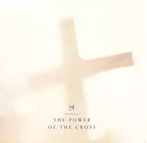 Casting Crowns – The Power Of The Cross