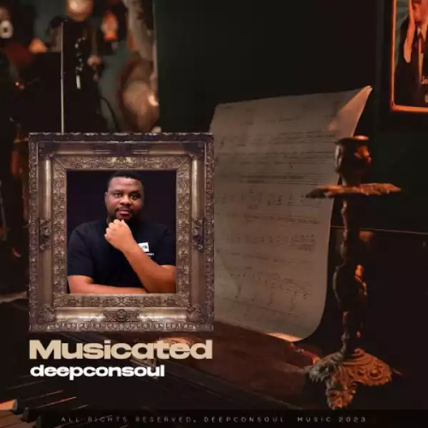 Deepconsoul – Musicated (EP)