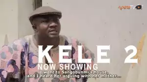 Kele Part 2 (2022 Yoruba Movie)
