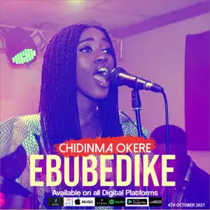Chidinma Okere – Ebube Dike