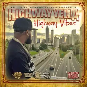 Highway Yella - Highway Vibes (Album)