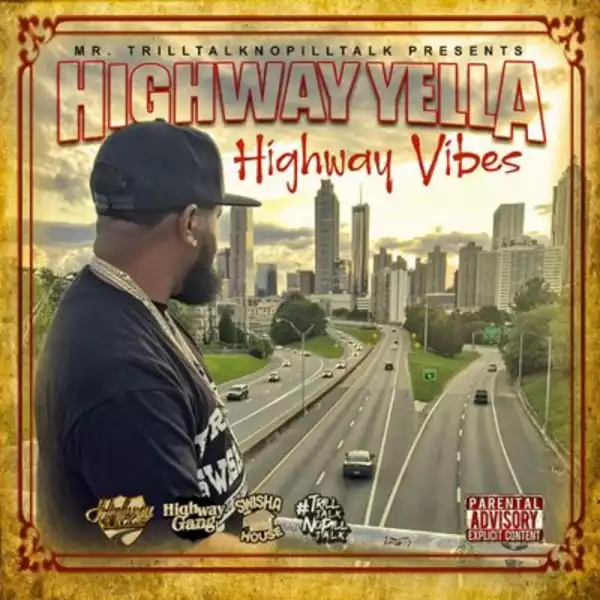 Highway Yella - Switched Up