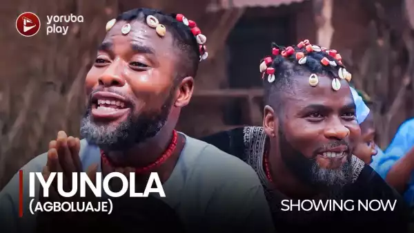 Iyunola (Agboluaja) (2022 Yoruba Movie)