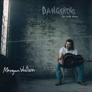 Morgan Wallen – Livin’ The Dream