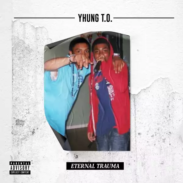 Yhung T.O. – Eternal Trauma (Album)