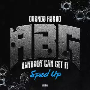 Quando Rondo, Sped Up Nightcore – ABG (Sped Up Version)