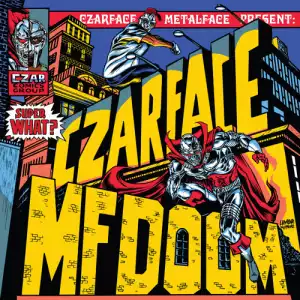 Czarface & MF DOOM Feat. Del The Funky Homosapien - Jason & The Czargonauts