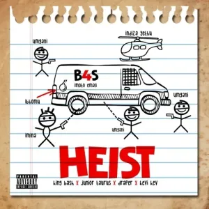 King Bash – Heist ft. Junior Taurus, Draper & Kevi Kev