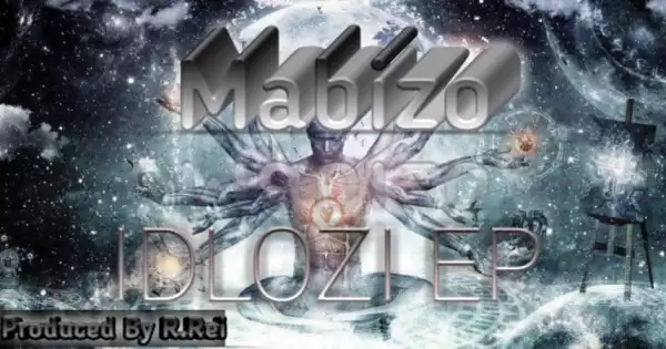 Mabizo – Idlozi EP