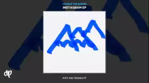 Chance The Rapper - Instagram (EP)