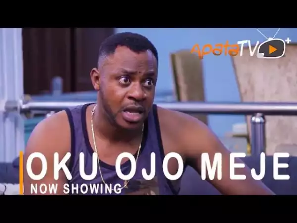 Oku Ojo Meje (2021 Yoruba Movie)