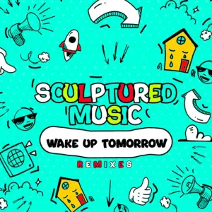 SculpturedMusic – Wake Up Tomorrow (W.NN.E Broken Dreams Dub)