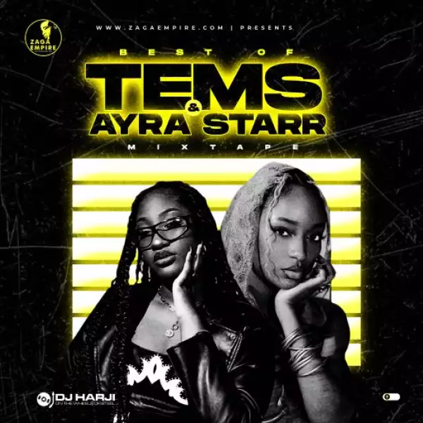 WF DJ Harji – Best Of Tems & Ayra Starr 2023 Mixtape