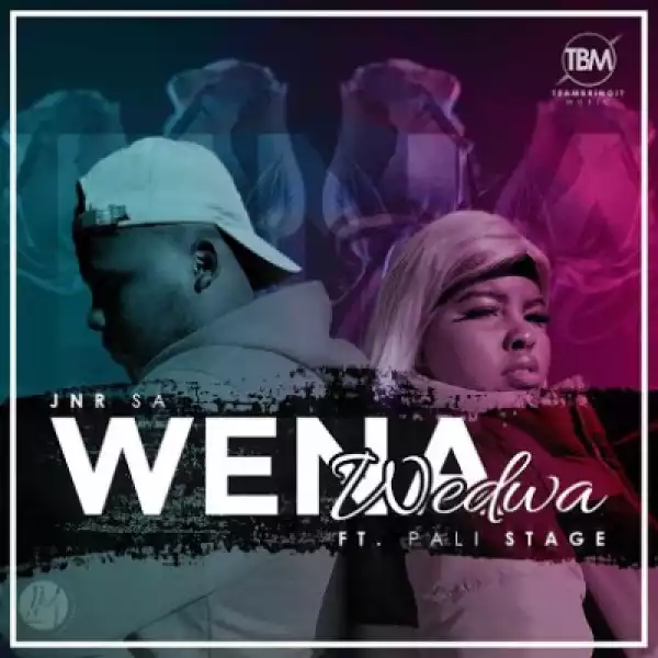 Jnr SA ft Pali Stage – Wena Wedwa