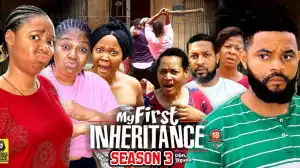 My First Inheritance Season 3
