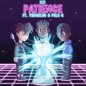 KSI Ft. YUNGBLUD & Polo G – Patience