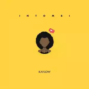 Kaylow – Intombi
