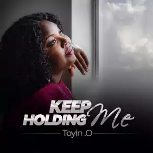 Toyin O – Keep Holding Me (Video)