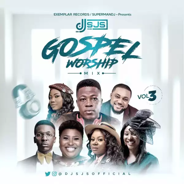 DJ SJS – Gospel Worship Mix (Vol. 3)