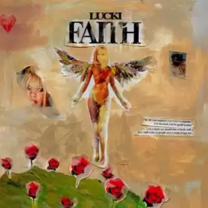 Lucki – Faith